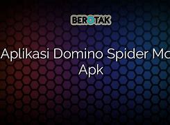 Cara Buat Spider Di Domino 2022 Gratis