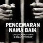 Pasal Pencemaran Nama Baik Dan Fitnah Uu Ite