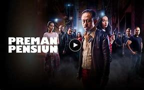 Preman Pensiun 2 Full Movie